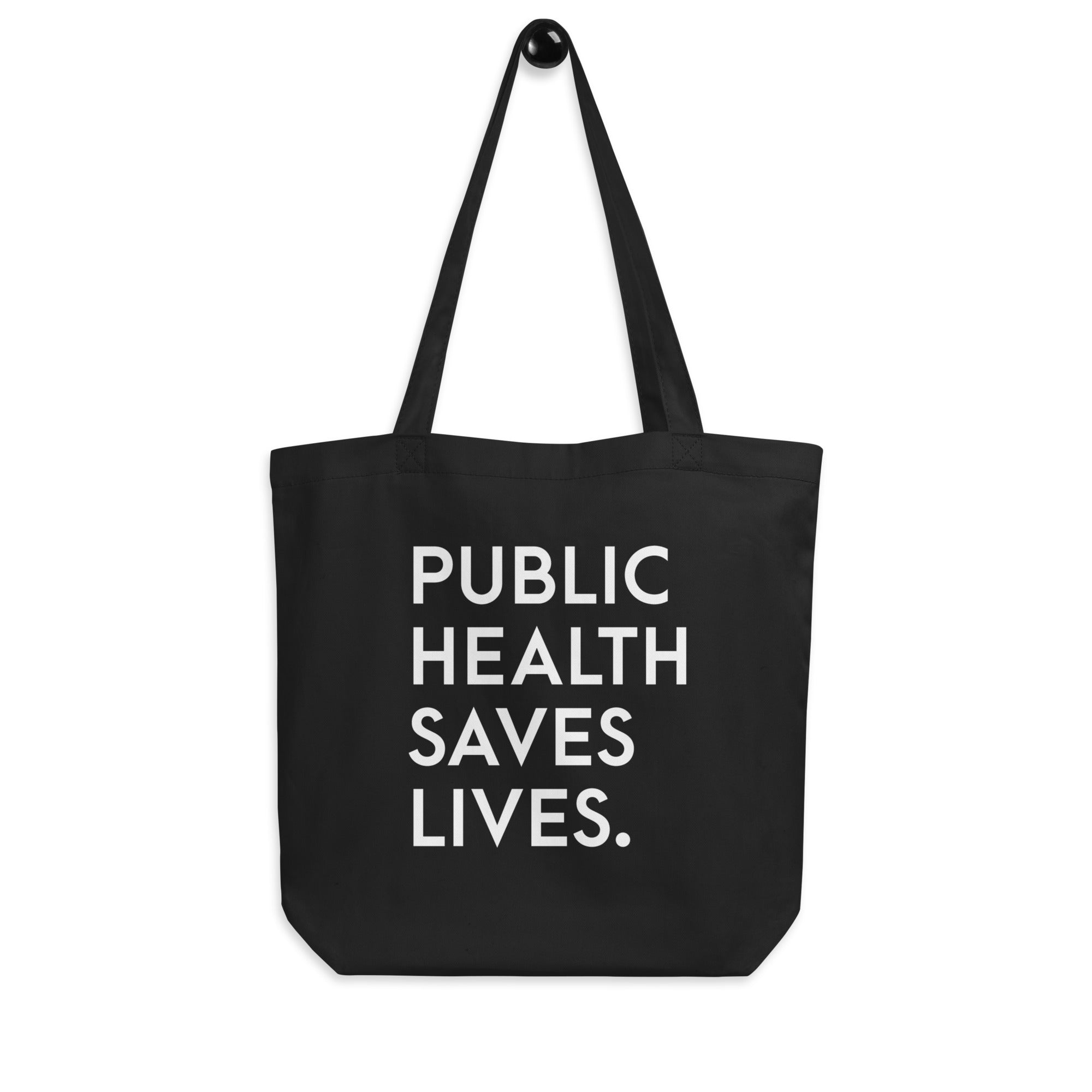 Public Health Saves Lives Tote Bag
